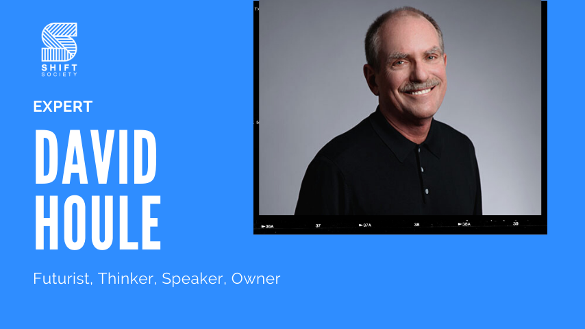 The Shift Age | David Houle